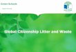 Global Citizenship Litter and Waste