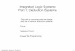 Integrated Logic Systems Part 1: Deduction Systems