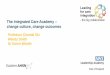 The Integrated Care Academy change culture, change outcomes