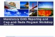mandatory ghg reporting and cap-and-trade workshop 