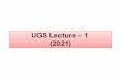 (2021) UGS Lecture – 1 - HUMSC