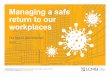 Managing a safe return to our workplaces