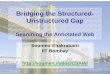 Bridging the Structured- Unstructured Gap