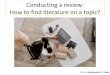Conducting a review: How to find literature on a topic?