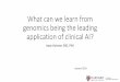 What can we learn from genomics being the leading 