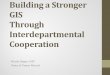 Building a Stronger GIS Through Interdepartmental Cooperation