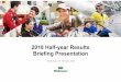 2018 Half-year Results Briefing Presentation