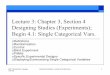 Lecture 3: Chapter 3, Section 4 Designing Studies 