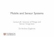 Mobile and Sensor Systems
