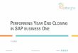 PERFORMING YEAR END CLOSING IN SAP BUSINESS ONE