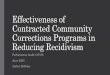 Effectiveness of Contracted Community Corrections Programs 