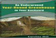 An Underground Year-Round Greenhouse In Your Backyard