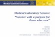 Medical Laboratory Science “Science with a purpose for 