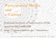 Participatory Media and e-Culture