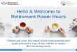 Hello & Welcome to Retirement Power Hours