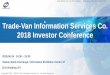 Trade-Van Information Services Co. 2018 Investor Conference