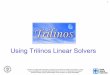 Using Trilinos Linear Solvers