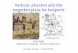 Vertical urbanism and the forgotten plans for heliports
