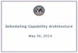 Scheduling Capability Architecture