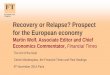 Recovery or Relapse? Prospect for the European economy
