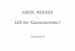 GEOL 452/552 GIS for Geoscientists I