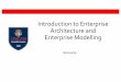 Introduction to Enterprise Architecture and Enterprise 