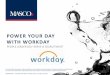 POWER YOUR DAY WITH WORKDAY