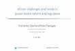 African challenges and trends in power sector reform and 