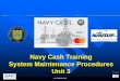 Navy Cash Training System Maintenance Procedures Unit 3