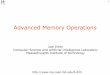 Advanced Memory Operations - Massachusetts Institute of 
