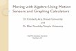 Moving with Algebra: Using Motion Sensors and Graphing 