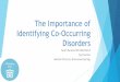 The Importance of Identifying Co-Occurring Disorders