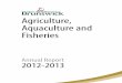Agriculture, Aquaculture and Fisheries; Annual Report 2012 