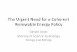 The Urgent Need for a Coherent Renewable Energy Policy