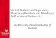 Medical Students and Supervising Physicians (Residents and 