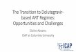 The Transition to Dolutegravir- based ART Regimes 