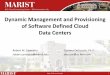Dynamic Management and Provisioning of Software Defined 