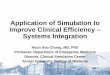 Application of Simulation to Improve Clinical Efficiency 