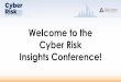 Welcome to the Cyber Risk Insights Conference!