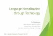 Language Nomalisation through Technology