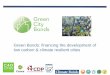 Green Bonds: financing the development of low carbon 
