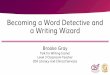 Becoming a Word Detective and a Writing Wizard