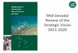 Mid-Decadal Review of the Strategic Vision 2011-2020