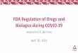 FDA Regulation of Drugs and Biologics during COVID-19