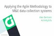 Applying the Agile Methodology to M&E data collection 