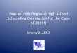Warren&Hills&Regional&High&School& Scheduling&Orientaon 