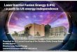 Laser Inertial Fusion Energy (LIFE) - a path to US energy 