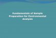 Fundamentals of Sample Preparation for Environmental Analysis