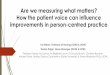 Are we measuring what matters? How the patient voice can 