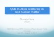 QCD multiple scattering in cold nuclear matter